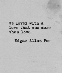 A Love More Than Love - Edgar Allan Poe