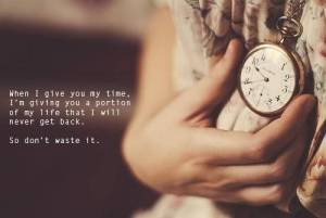 DopeQuotes-don't-waste-my-time